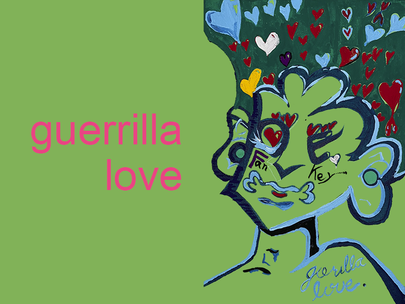 guerrilla love