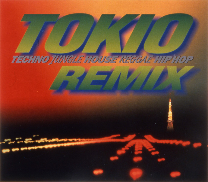 TOKIO REMIX