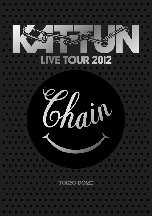 KAT-TUN LIVE TOUR 2012 Chain TOKYO DOME2