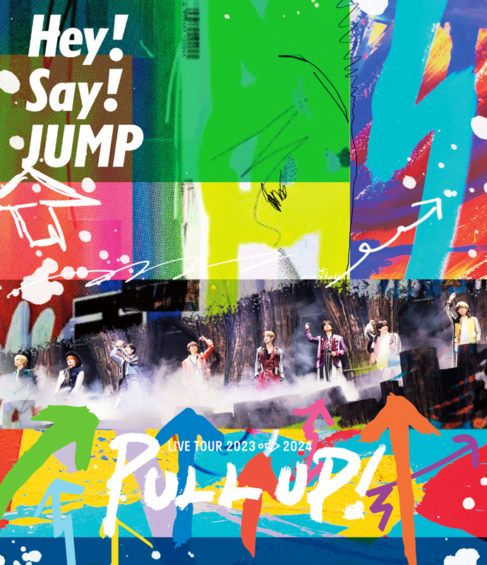 Hey! Say! JUMP LIVE TOUR 2023-2024 PULL UP!｜STARTO ENTERTAINMENT