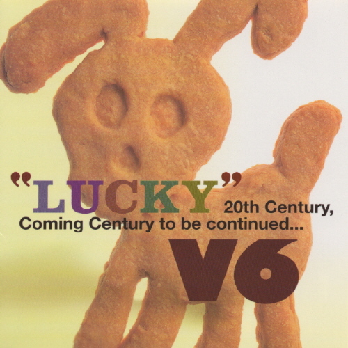 “LUCKY”20th Century,Coming Century to be continued