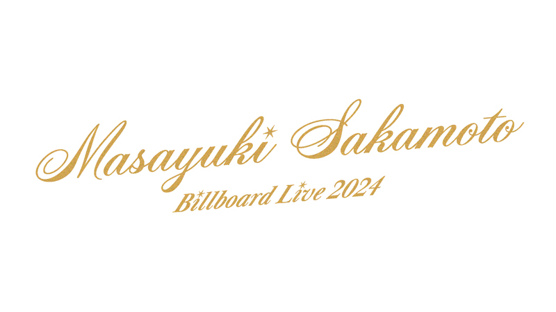 Masayuki Sakamoto Billboard Live 2024